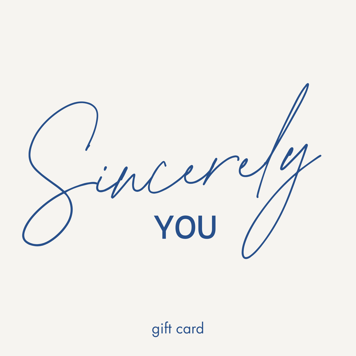 Sincerely You Gift Card